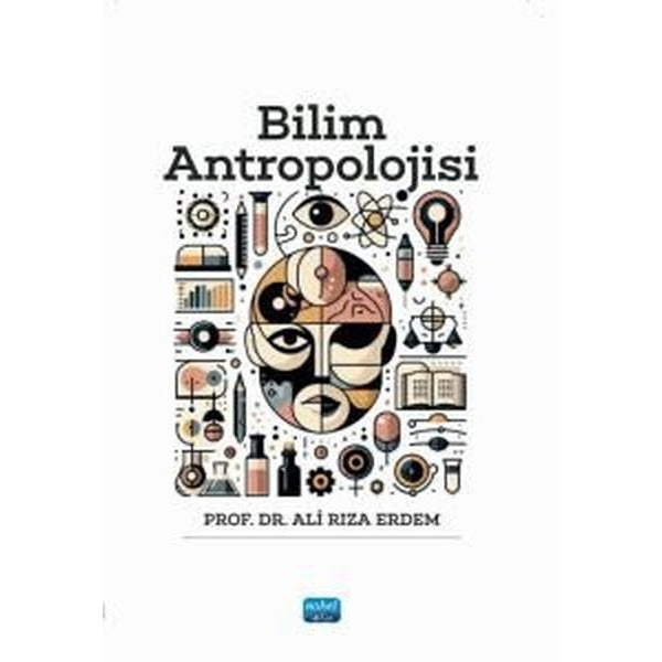 Bilim Antropolojisi | Nobel Akademik Yayıncılık (Ciltsiz)