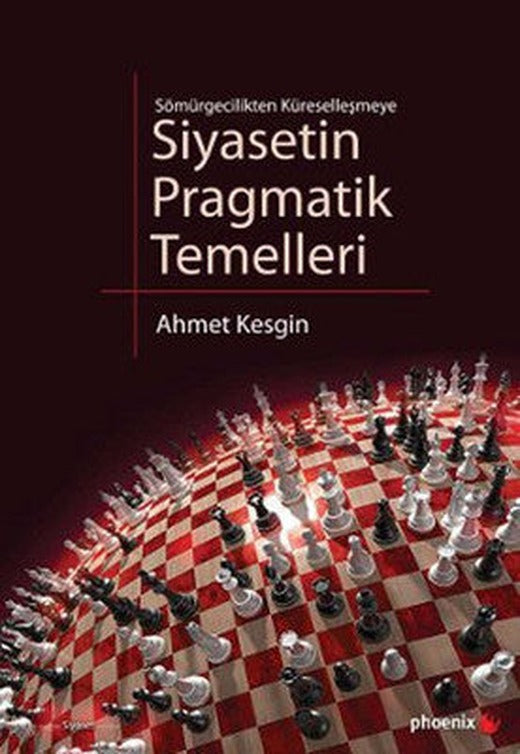 Siyasetin Pragmatik Temelleri | Phoenix