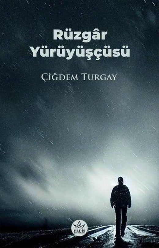 Rüzgar Yürüyüşçüsü | Elpis Yayınları (İnce Kapak)