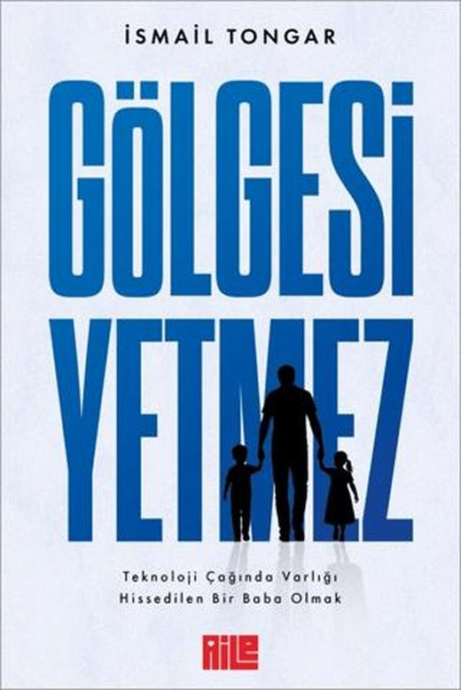 Gölgesi Yetmez | Aile Yayınları (Ciltsiz)