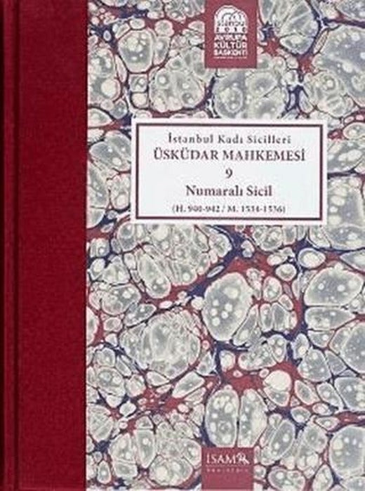 İstanbul Kadı Sicilleri : Üsküdar Mahkemesi 9 Numaralı Sicil