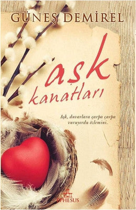 Aşk Kanatları | Ephesus Yayınları