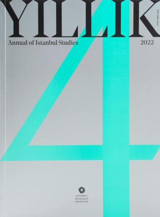 Yıllık 2022 - Annual of Istanbul Studies 4 | İstanbul Araştırmaları Enstitüsü (Ciltli)