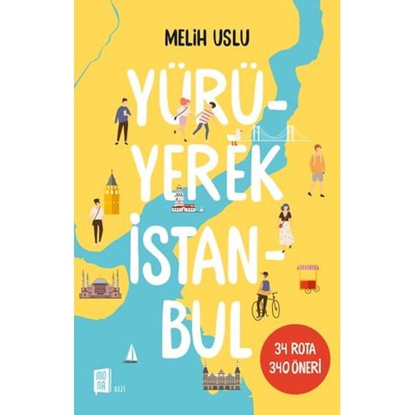 Yürüyerek İstanbul | Mona Yayınları
