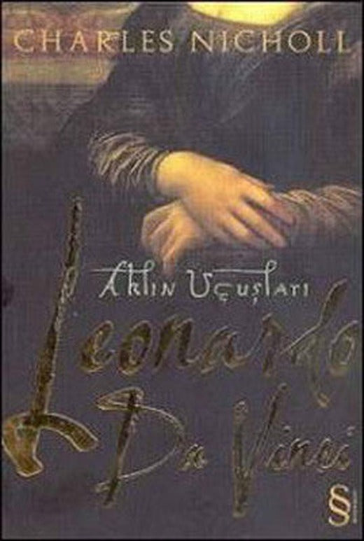 Leonardo Da Vinci Aklın Uçuşları | Everest Yayınları
