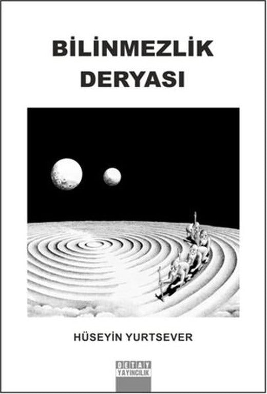 Bilinmezlik Deryası | Detay Yayıncılık (İnce Kapak)