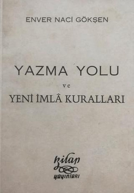Yazma Yolu ve Yeni İmla Kuralları | Kitap Yayınları (Ciltsiz)