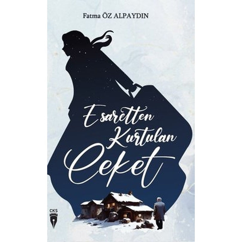 Esaretten Kurtulan Ceket | CKS-Cibali Kültür Sanat Yayınları