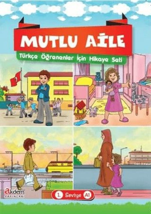 Mutlu Aile Türkçe Öğrenenler İçin Hikaye Seti 1. Seviye A1 | Akdem Yayınları (Ciltsiz)