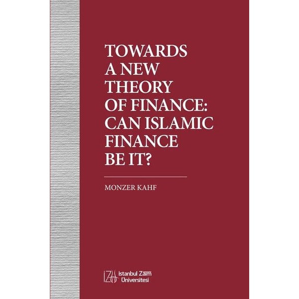 Towards A New Theory of Finance: Can Islamic Finance Be İt? | İstanbul Sabahattin Zaim Üniversitesi