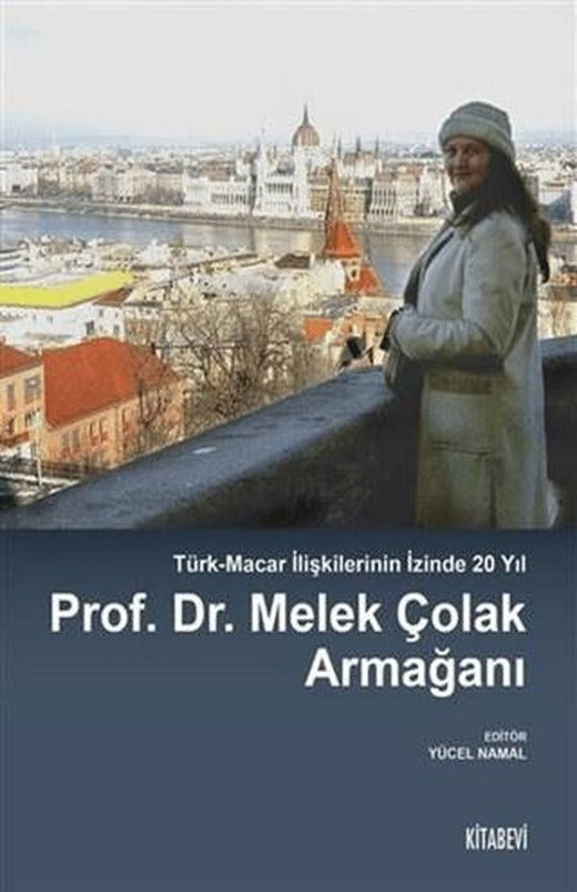 Prof. Dr. Melek Çolak Armağanı | Kitabevi Yayınları (Ciltsiz)