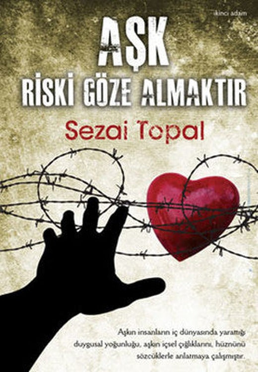 Aşk Riski Göze Almaktır | İkinci Adam Yayınları