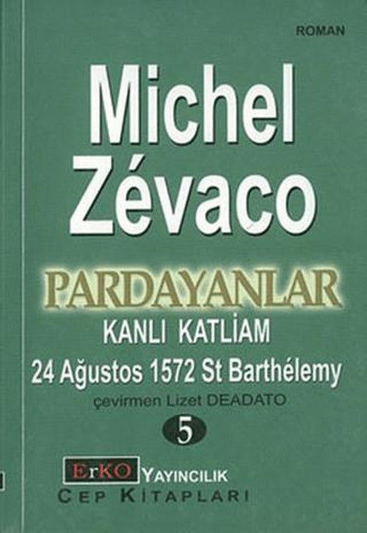 Kanlı Katliam 24 Ağustos 1572 St Barthelemy