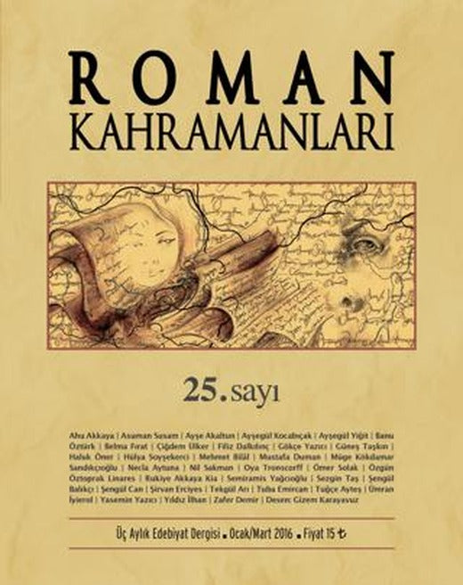 Roman Kahramanları Sayı: 25 Ocak-Mart 2016 | Roman Kahramanları Dergisi (Ciltsiz)
