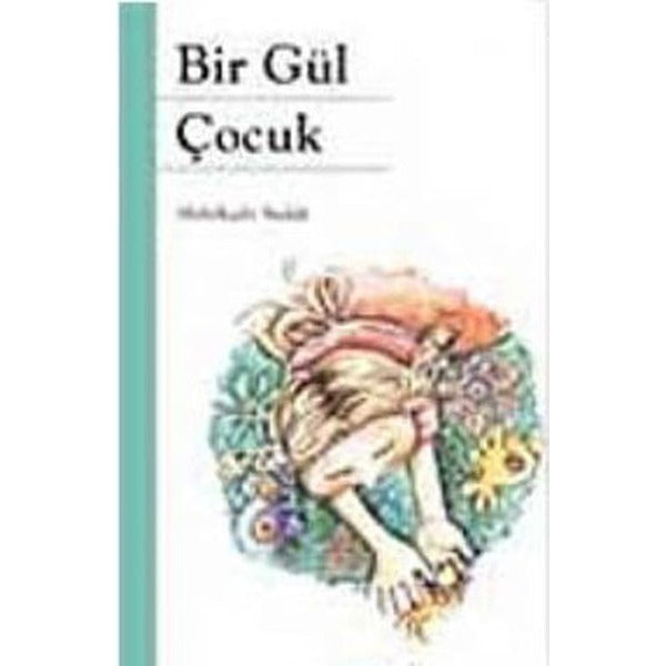 Bir Gül Çocuk | Kök Yayıncılık