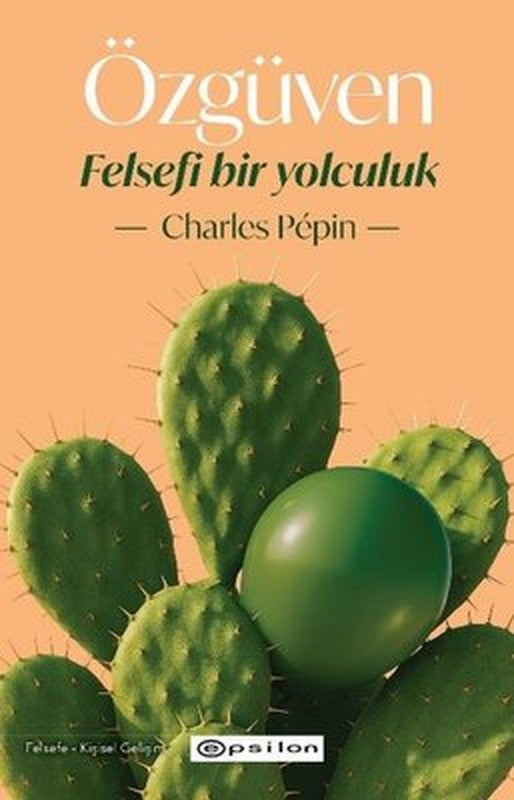 Özgüven - Felsefi Bir Yolculuk | Epsilon Yayınevi (İnce Kapak)