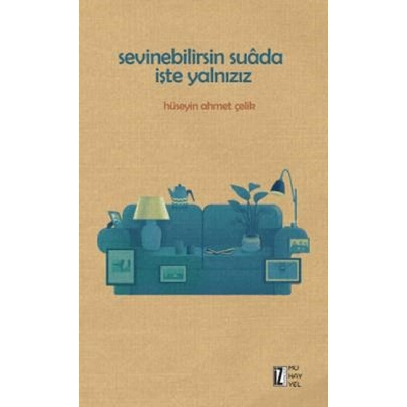 Sevinebilirsin Suada İşte Yalnızız | İz Yayıncılık