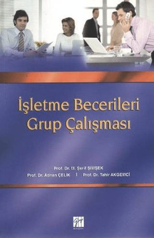 İşletme Becerileri Grup Çalışması | Gazi Kitabevi (Ciltsiz)
