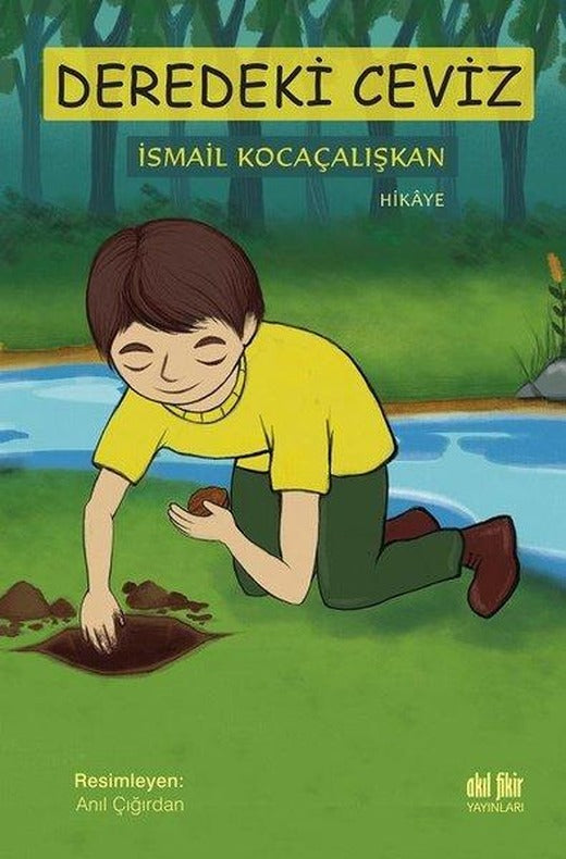 Deredeki Ceviz | Akıl Fikir Yayınları (İnce Kapak)