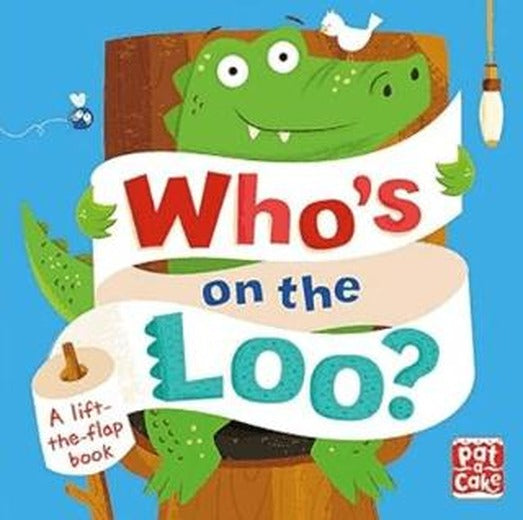Who's On The Loo? | Patacake (Ciltli)