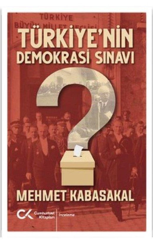 Türkiyenin Demokrasi Sınavı | Cumhuriyet Kitapları (İnce Kapak)