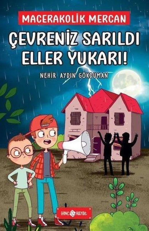 Çevreniz Sarıldı Eller Yukarı - Macerakolik Mercan 2 | Genç Hayat (Ciltli)