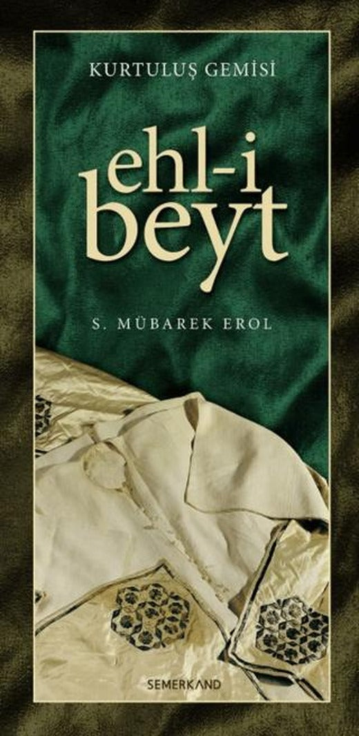Kurtuluş Gemisi Ehl-i Beyt | Semerkand Yayınları (Ciltsiz)