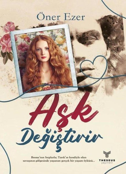 Aşk Değiştirir | Theseus Yayınevi (İnce Kapak)
