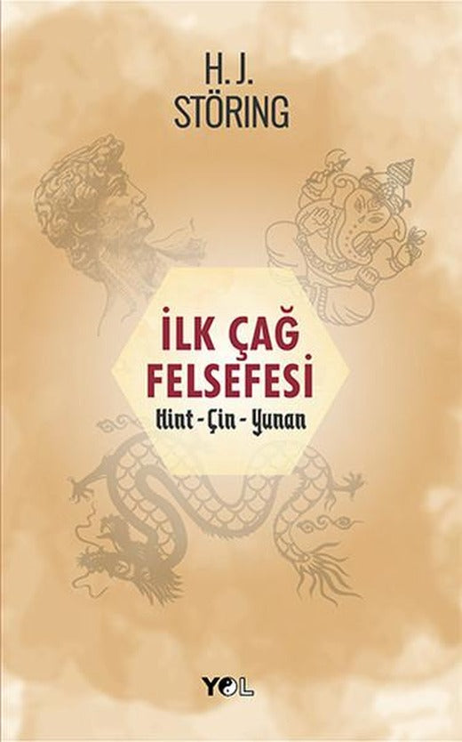 İlk Çağ Felsefesi Hint - Çin - Yunan | Yol Yayınları - Felsefe Tarihi Dizisi (İnce Kapak)