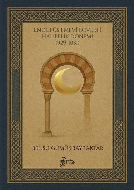 Endülüs Emevi Devleti Halifelik Dönemi (929 - 1031) | Otorite (İnce Kapak)