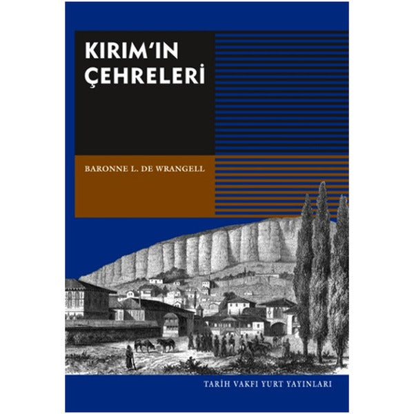 Kırımın Çehreleri | Tarih Vakfı Yurt Yayınları (Ciltsiz)