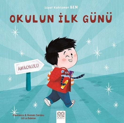 Okulun İlk Günü-Süper Kahraman Ben | 1001 Çiçek