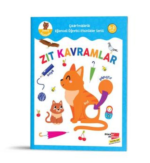 Çıkartmalarla Eğlenceli Öğretici Etkinlikler Serisi - Zıt Kavramlar