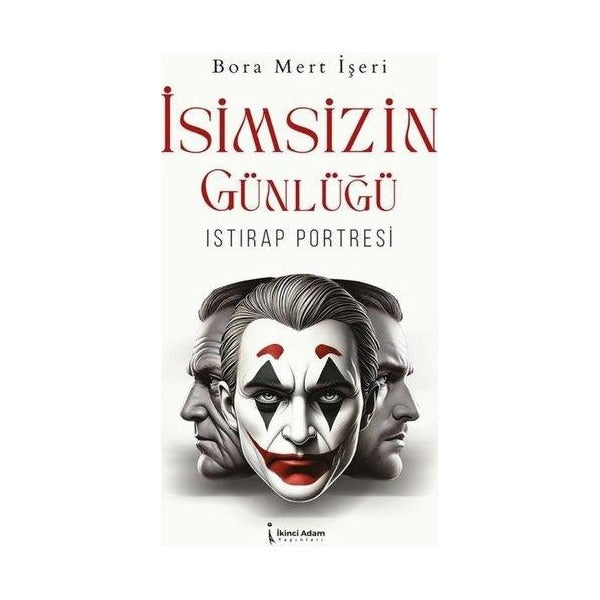 İsimsizin Günlüğü - Istırap Portresi