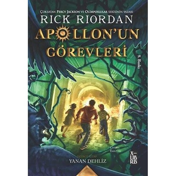 Apollon'un Görevleri Üçüncü Kitap - Yanan Dehliz | Xlibris (İnce Kapak)