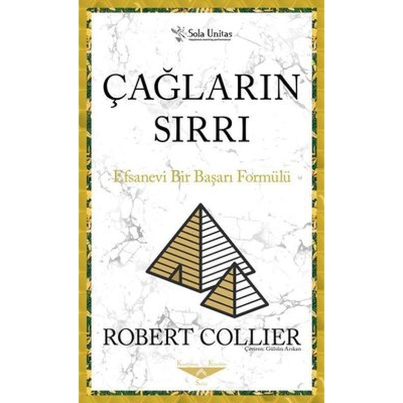 Çağların Sırrı - Efsanevi Bir Başarı Formülü | Sola Unitas