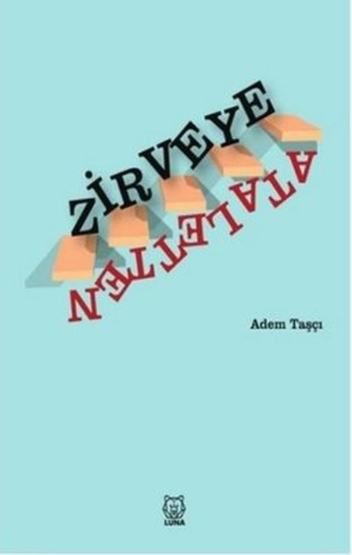 Ataletten Zirveye | Luna Yayınları