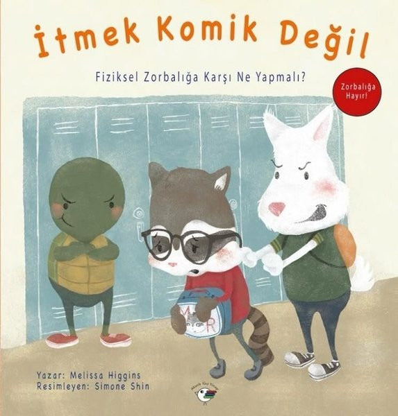İtmek Komik Değil - Zorbalığa Hayır!