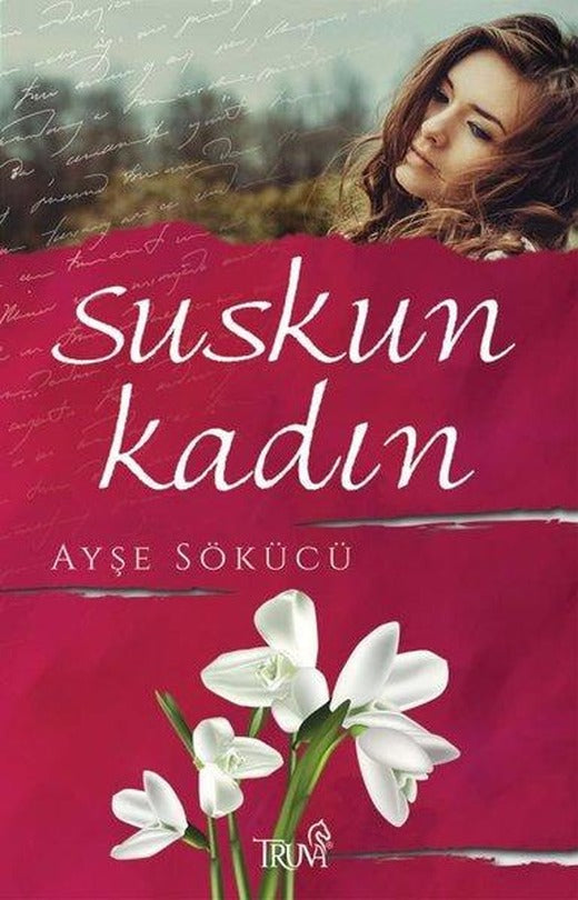 Suskun Kadın | Truva Yayınları (İnce Kapak)