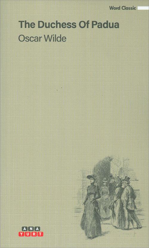 The Duchess Of Padua - Oscar Wilde - Anayurt Yayınları