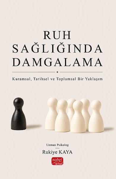 Ruh Sağlığında Damgalama | Nobel Bilimsel Eserler (İnce Kapak)  - Resim 1