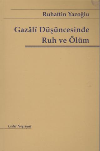 Gazali Düşüncesinde Ruh ve Ölüm