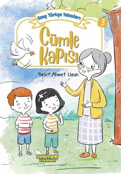 Cümle Kapısı - Genç Türkçe Yolcuları 3 | Selimer (İnce Kapak)  - Resim 1