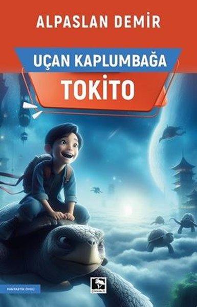 Uçan Kaplumbağa - Tokito | Çınaraltı Yayınları (İnce Kapak)  - Resim 1