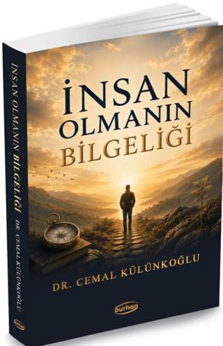 İnsan Olmanın Bilgeliği | Burhan Yayınları (Ciltsiz)  - Resim 1