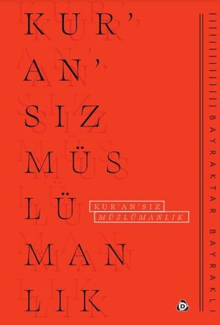 Kur'an'sız Müslümanlık
