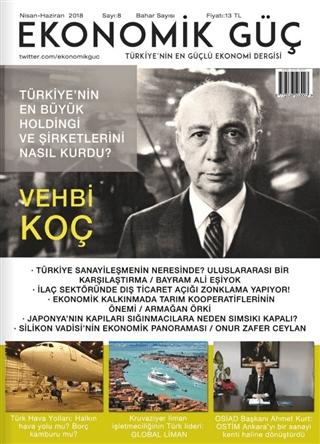 Ekonomik Güç Dergisi Sayı: 8 Nisan - Haziran 2018 | Ekonomik Güç Dergisi (Ciltsiz)  - Resim 1