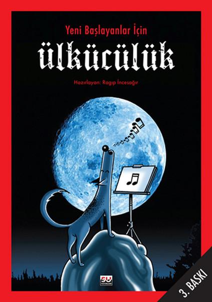 Yeni Başlayanlar İçin Ülkücülük | Su Yayınları (İnce Kapak)  - Resim 1