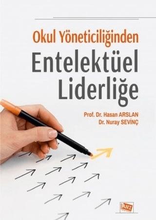 Okul Yöneticiliğinden Entelektüel Liderliğe | Anı Yayıncılık (Ciltsiz)  - Resim 1