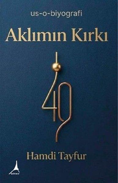 Aklımın Kırkı | Alter Yayınları (İnce Kapak)  - Resim 1